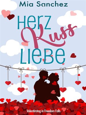 cover image of Herz, Kuss, Liebe